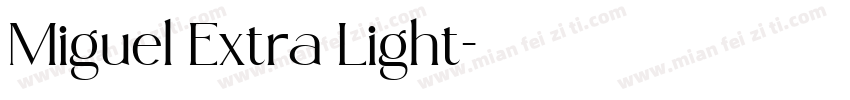 Miguel Extra Light字体转换